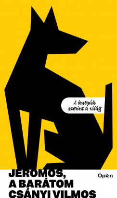 Csnyi Vilmos - Jeromos, a bartom