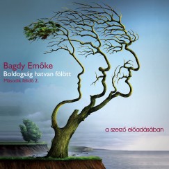 Bagdy Emke - Boldogsg hatvan fltt - Hangosknyv