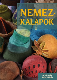 rvai Anik - Nemezkalapok