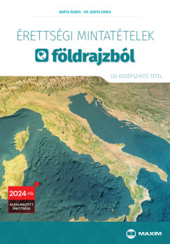 Dr. Barta Erika - Barta gnes - rettsgi mintattelek fldrajzbl - 120 kzpszint ttel