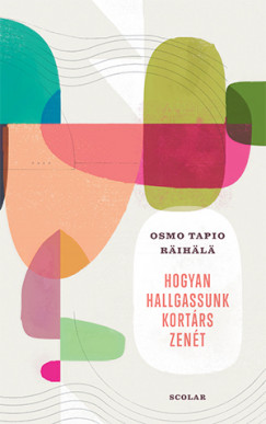 Osmo Tapio Raihala - Hogyan hallgassunk kortrs zent