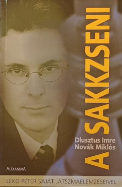 Dlusztus Imre - Novk Mikls - A sakkzseni
