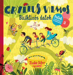 Gryllus Vilmos - Biciklizs dalok