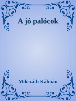 Mikszth Klmn - A j palcok