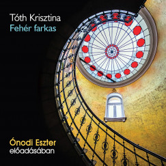 Tth Krisztina - nodi Eszter - Fehr farkas - Hangosknyv  - MP3